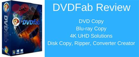 dvdfab review is it the best dvd and blu ray software in 2020