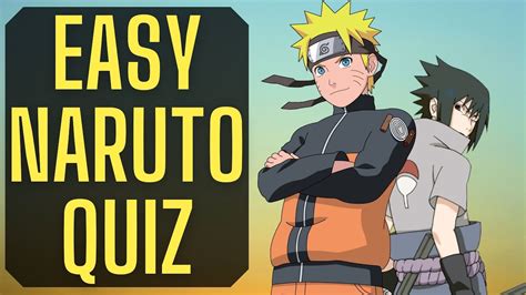 Naruto Quiz Easy Are You A True Naruto Fan Ultimate Anime Quiz