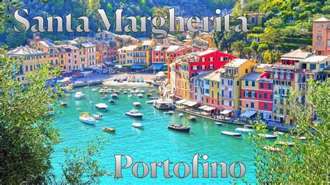Santa Margherita Ligure Portofino Italy 4k Youtube