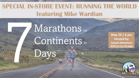 Running The World W Mike Wardian 7 Marathons 7 Continents 7 Days
