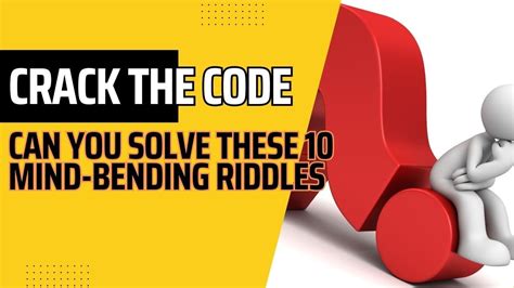 Crack The Code Can You Solve These 10 Mind Bending Riddles Riddles