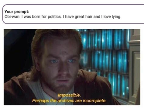 How Many Other Lies Have I Been Told By The Council Rprequelmemes