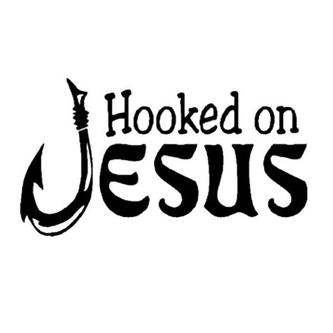 Hooked On Jesus Christian Fishing Car Decal Cricut Projects Vinyl