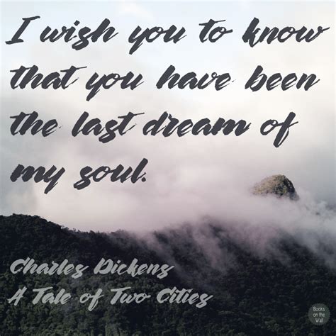 Dickens Tale Of Two Cities Quotes - A Romantic Quote from Charles Dickens | Books on the Wall