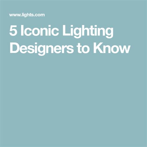 5 Iconic Lighting Designers To Know Lighting Design Lighting Design