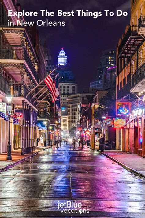 Best Things To Do In New Orleans New Orleans Travel New Orleans Vacation New Orleans