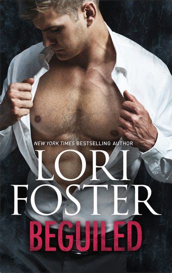 Beguiled Lori Foster New York Times Bestselling Author
