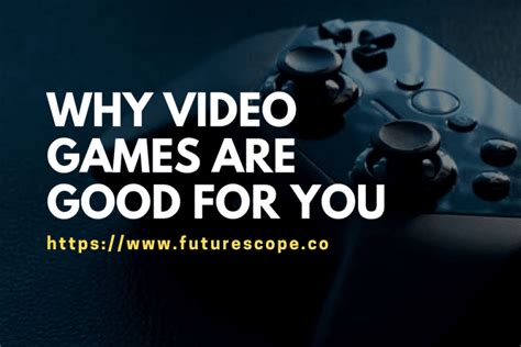 Facts Why Video Games Are Actually Good For You