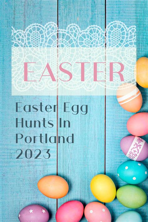 Easter Egg Hunts In Portland 2023