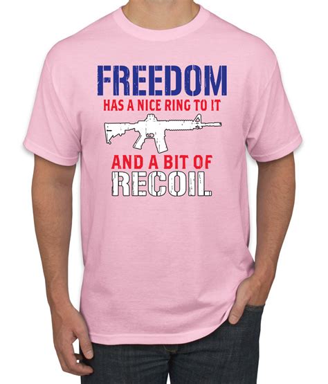 Freedom Has A Nice Ring To It And A Bit Of Recoil Independence Day Mens T Shirt Ebay
