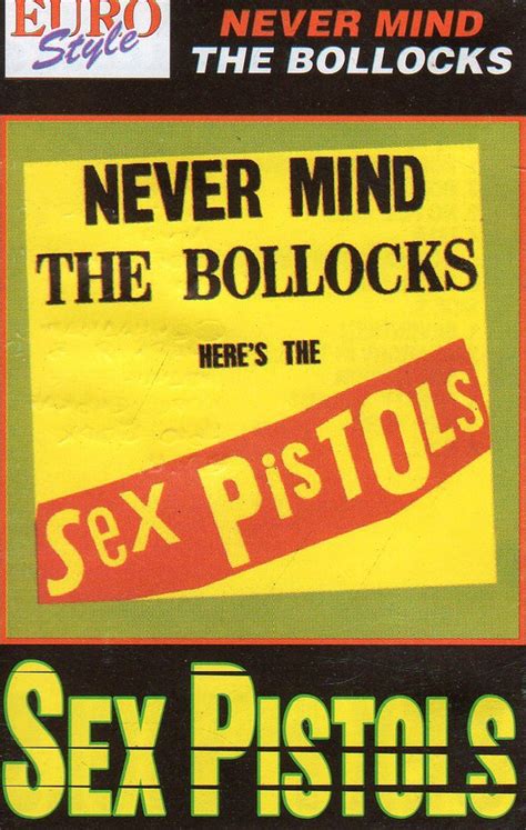 Sex Pistols Never Mind The Bollocks Heres The Sex Pistols Cassette