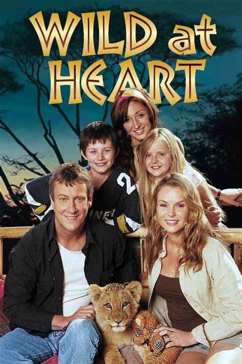 Wild At Heart Tv Series 2006 2012 — The Movie Database Tmdb