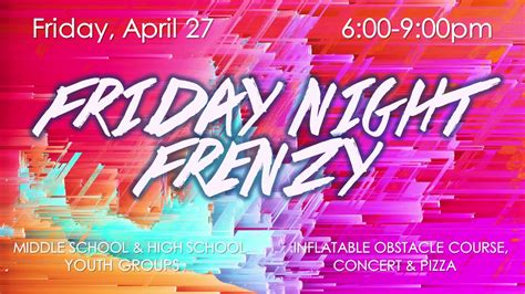 Friday Night Frenzy 2018 Green Valley Church