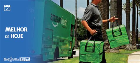 Amazon Inaugura Novo Conceito De Supermercado Nota Alta Espm