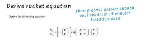 Solved Derive Rocket Equation Derive The Following Equation