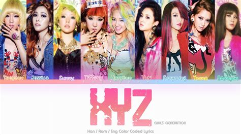 Girls’ Generation 소녀시대 Xyz Color Coded Lyrics Han Rom Eng Youtube