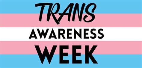 Happy Trans Awareness Week R Lgbt