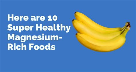 here are 10 super healthy magnesium rich foods chef wonders