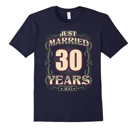 30th Wedding Anniversary Shirt Just Married 30 Years Ago