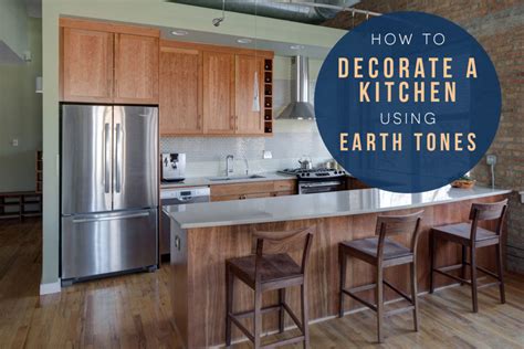 How To Decorate A Kitchen Using Earth Tones Chicago Interior Design