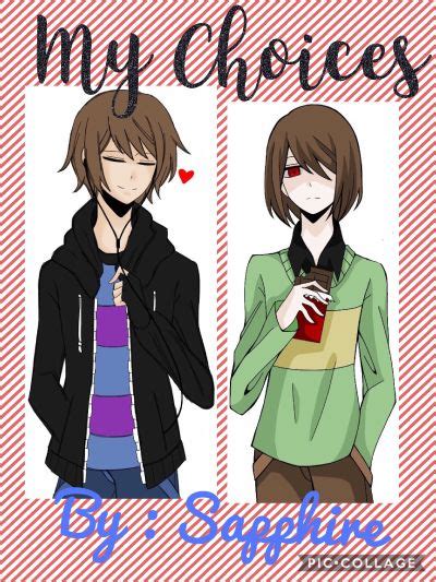 My Choices Male Frisk X Reader X Male Chara On Hold
