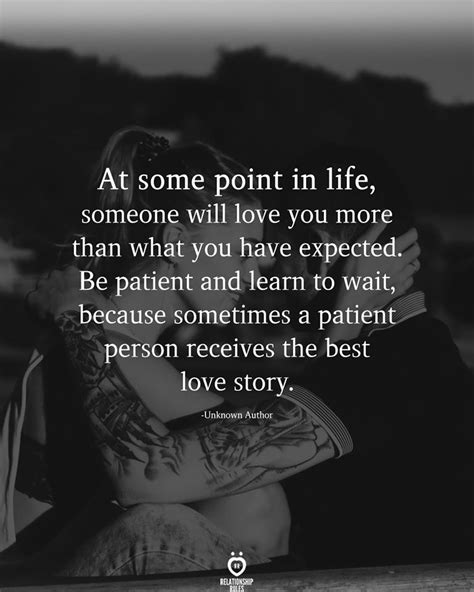 At Some Point In Life Someone Will Love You More Than What You Have