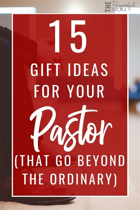 35 unique gifts for wives that will really show your appreciation on christmas and beyond. 15 Gift Ideas for Your Pastor (That Go Beyond the Ordinary ...