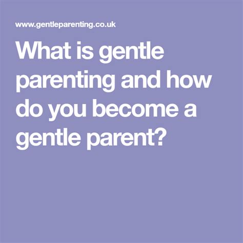 What Is Gentle Parenting And How Do You Become A Gentle Parent