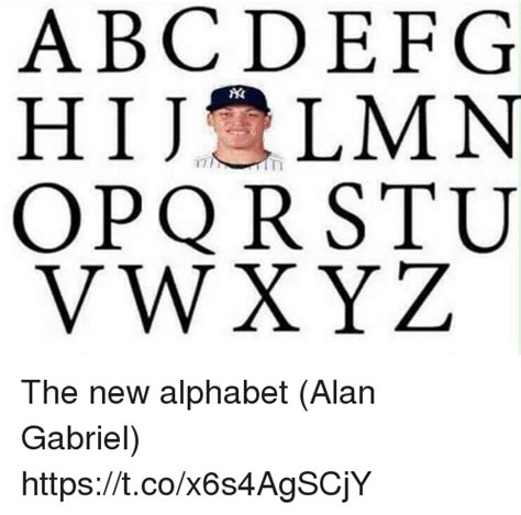 Abcdefg Hilmn Opqr Stu Vwxyz The New Alphabet Alan Gabriel