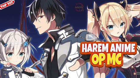 Legendary places full of extremely rare magical beasts, magic tools for power beyond measure and items that would be considered a rarity all over the world. Top 10 Harem Anime With OP MC