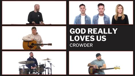 God Really Loves Us Crowder Full Band Playthrough YouTube