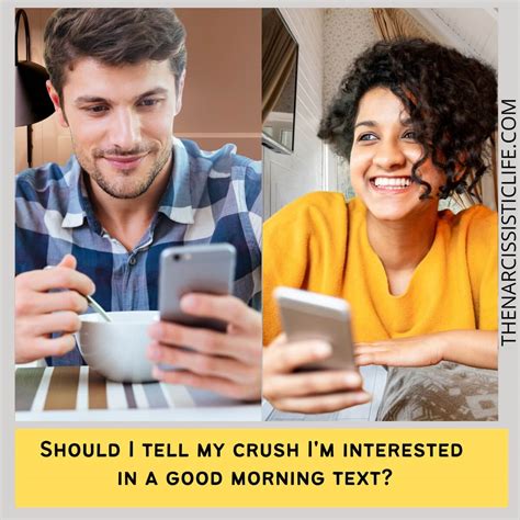 How To Respond To A Good Morning Text From Your Crush The Narcissistic Life