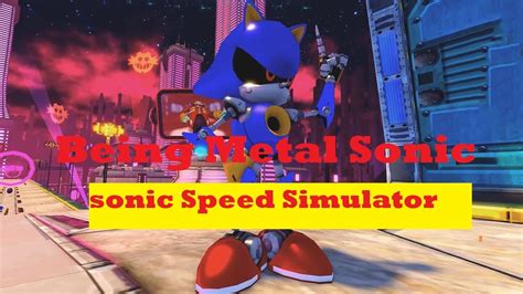 Being Metal Sonic Roblox Sonic Speed Simulator Part Youtube