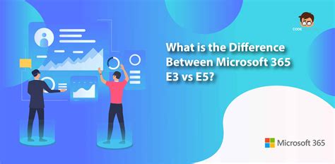 What Is The Difference Between Microsoft 365 E3 Vs E5