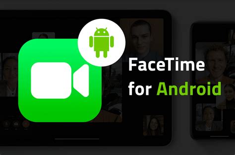 Apple Lures Android Users Through Facetimes Latest Features