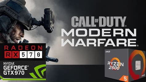 Call Of Duty Modern Warfare Beta Gtx 970 Rx 570 Ryzen 5 2600