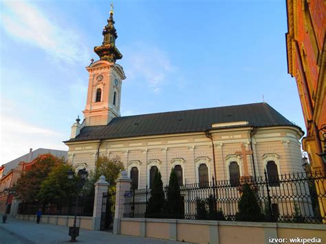 Saborna Crkva U Novom Sadu Upoznajte Najvažniji Pravoslavni Hram