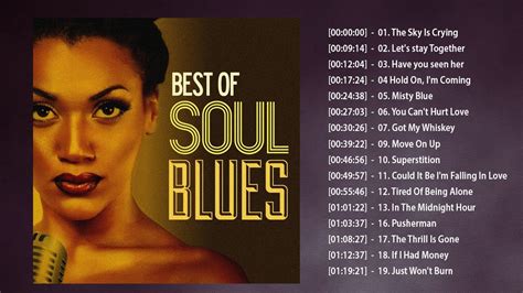 Soul Blues Music Greatest Hits Best Soul Blues Songs Of All Time