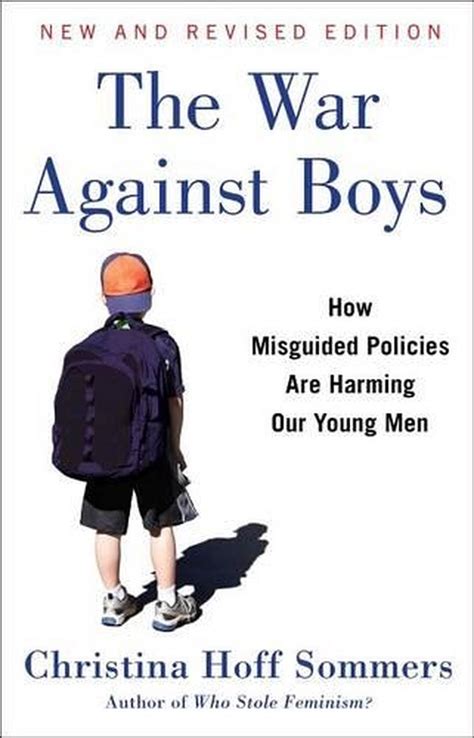 The War Against Boys How Misguided Policies Are Harming Our Young Men