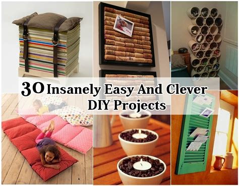 31 Insanely Easy And Clever Diy Projects Diy Craft Projects