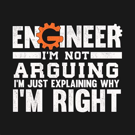 Funny Engineer Quote T Engineer T Shirt Teepublic