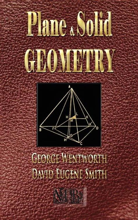 Plane And Solid Geometry Wentworth Smith Mathematical Series