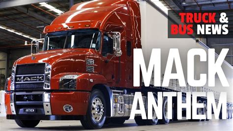 Mack Anthem Overview Truck And Bus News Youtube