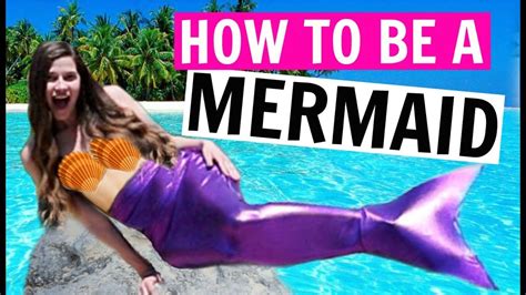 HOW TO BE A MERMAID IN REAL LIFE YouTube