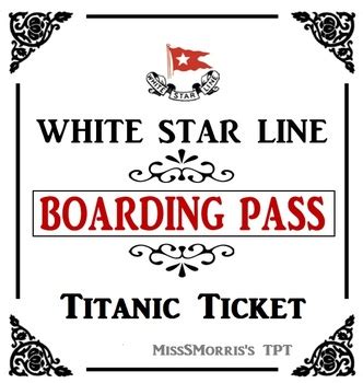 Titanic Passenger Tickets By Sheena Morris Teachers Pay Teachers