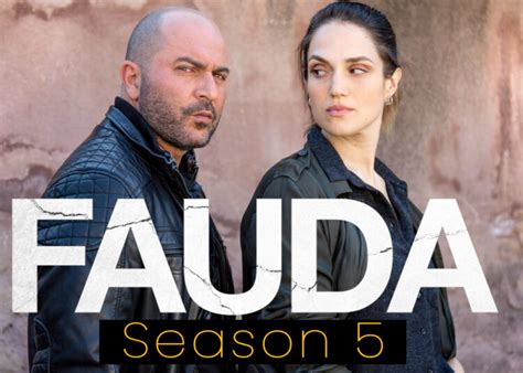 fauda season 5 release date everything that we know far 43505 hot sex picture