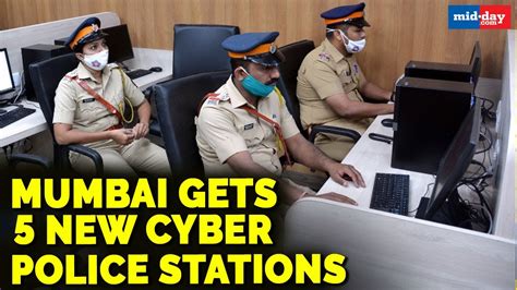 Mumbai Gets 5 New Cyber Police Stations Youtube
