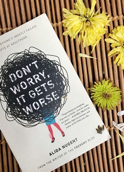 Book Club Dont Worry It Gets Worse By Alida Nugent