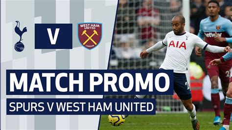 Match Promo Spurs V West Ham United Youtube