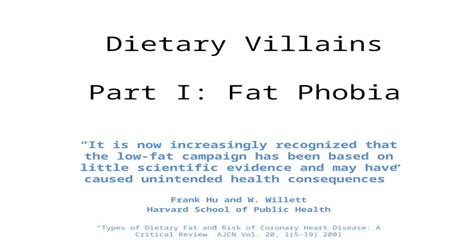 Dietary Villains Part I Fat Phobia It Is Now Increasingly Recognized